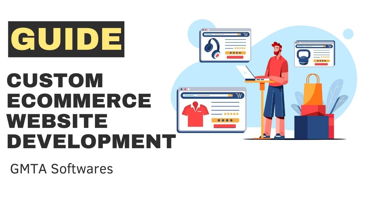 A Complete Guide to Custom eCommerce Website Development